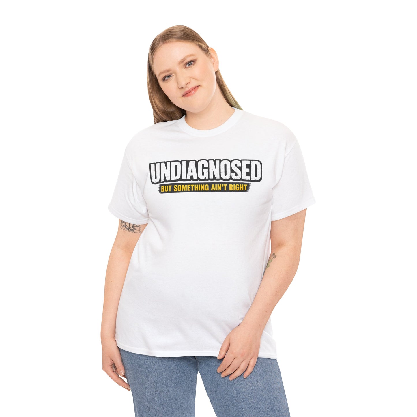 Undiagnosed Tee — "But Something Ain't Right" Awareness T-Shirt
