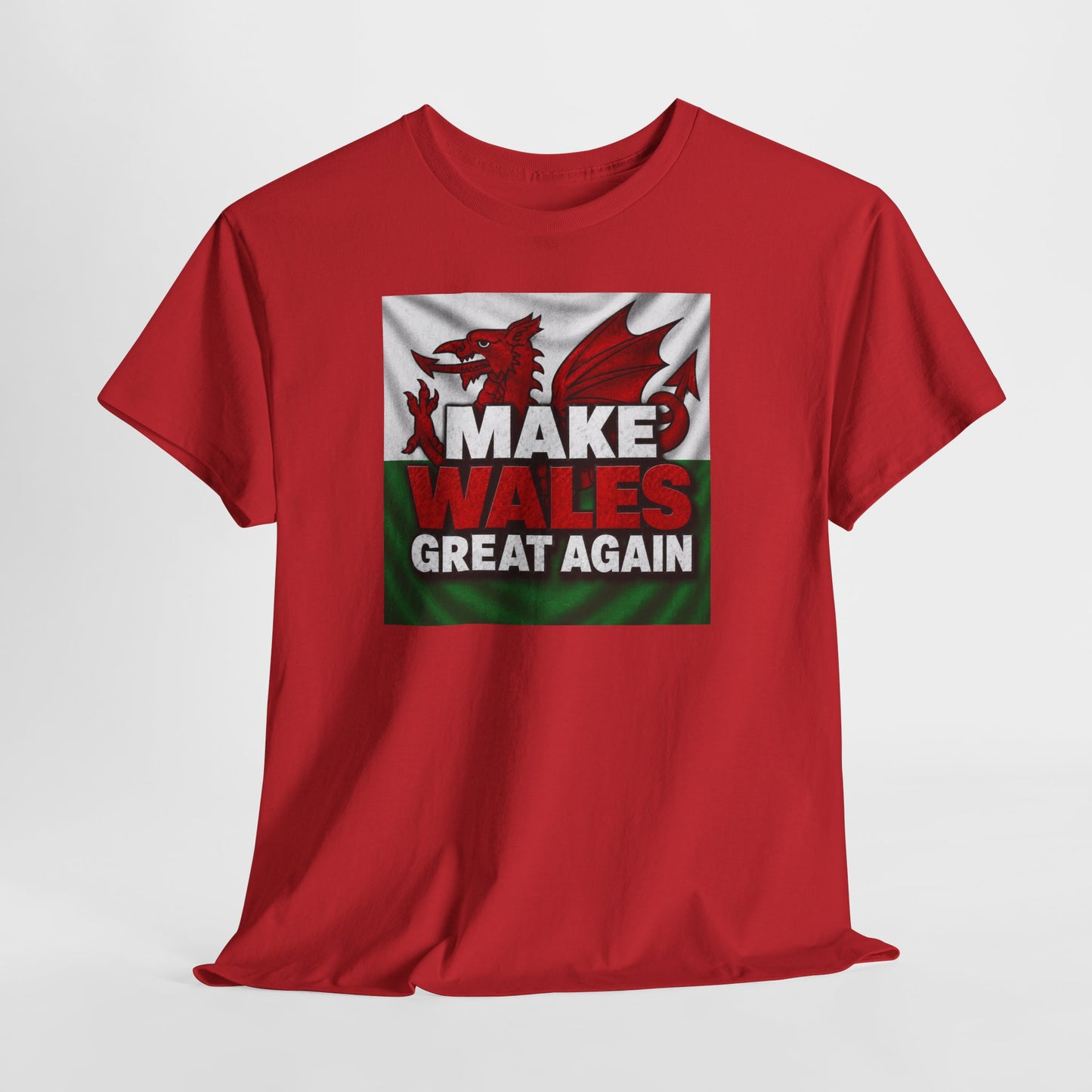 Make Wales Great Again T-Shirt — Welsh Flag Dragon Political Slogan Tee