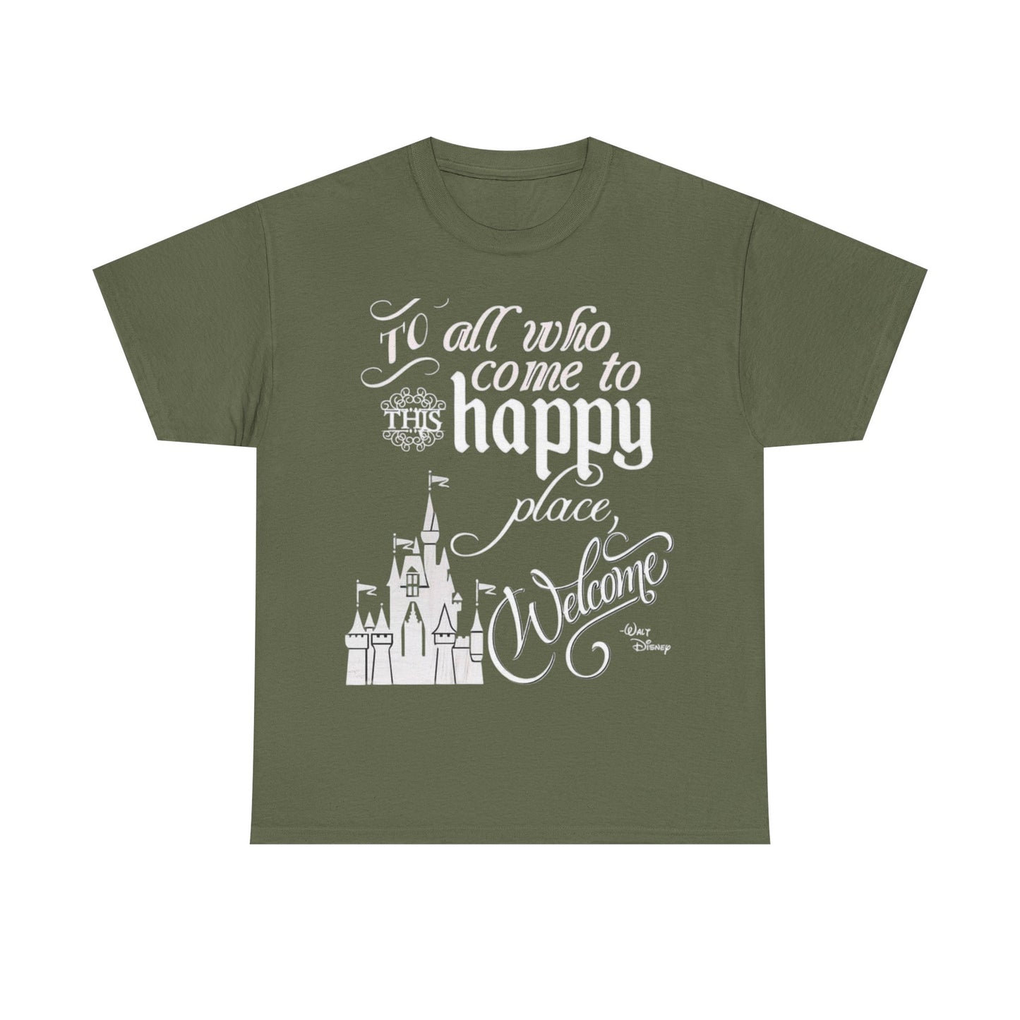 Walt Disney Castle Quote T-Shirt — "To all who come to this happy place, Welcome" Disney Tee