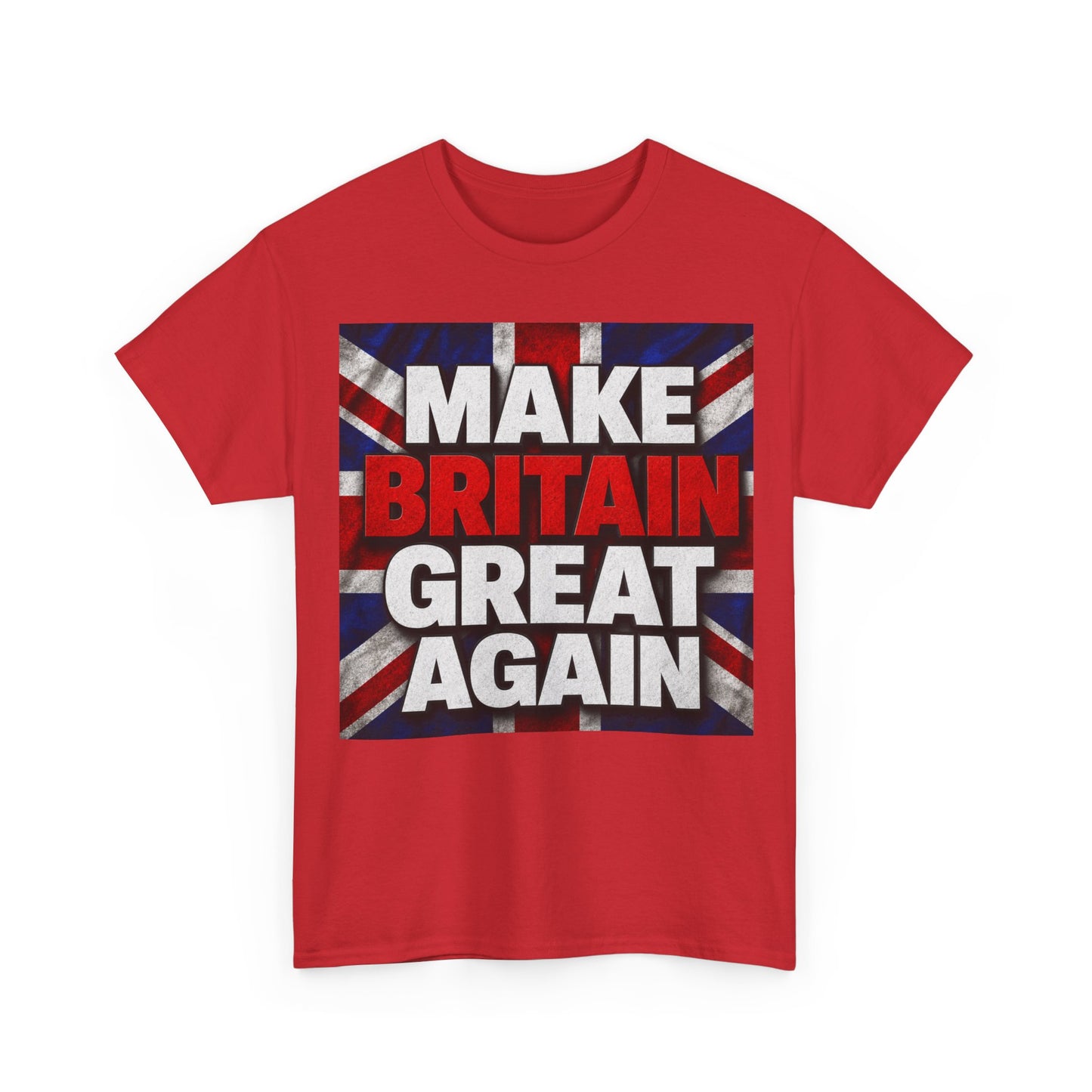 Make Britain Great Again T-Shirt — Union Jack Political Statement Tee