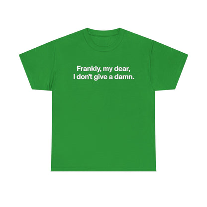 Frankly, My Dear Tee — Classic Quote Graphic T‑Shirt