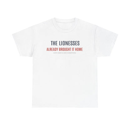 The Lionesses 'Already Brought It Home' Tee