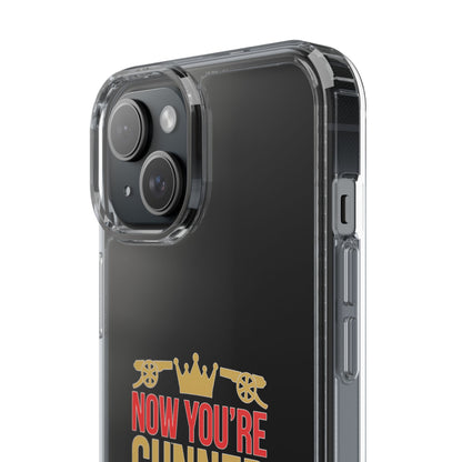 Phone Case — "Now You're Gunner Believe Us" Arsenal Champions Clear Case