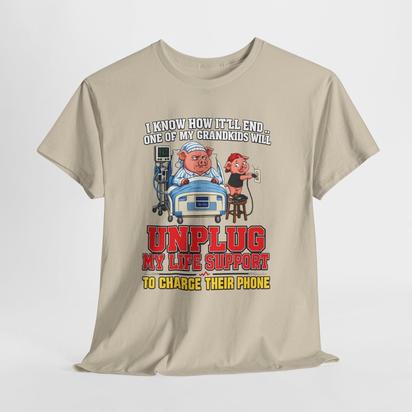 Funny Grandpa T-Shirt - "Unplug My Life Support to Charge Their Phone" Grandpa Humor Tee