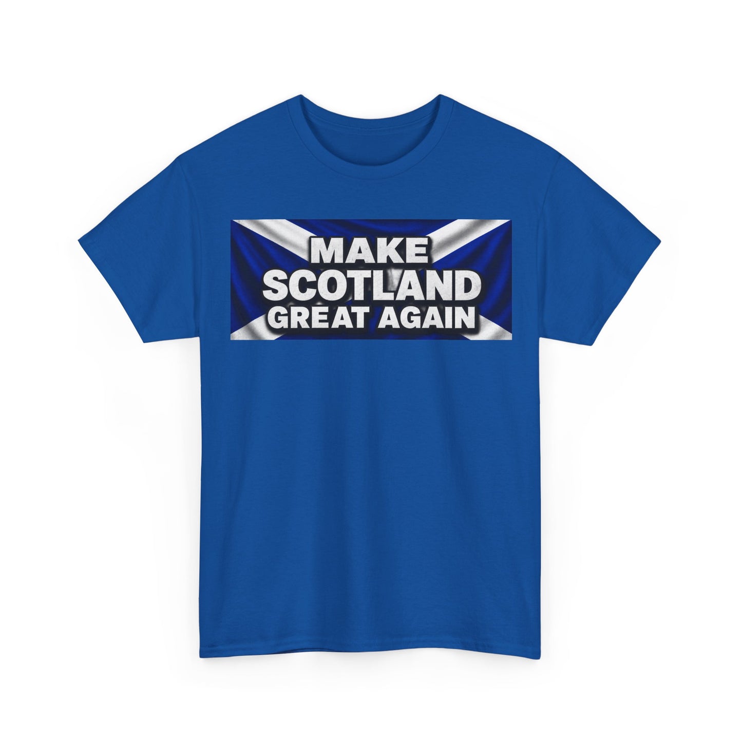 Make Scotland Great Again T‑Shirt — Scottish Flag Slogan Tee