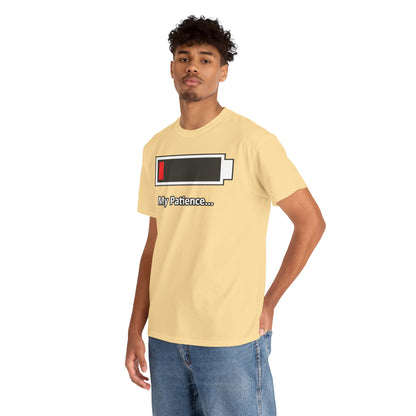 Low Battery “My Patience…” T-Shirt