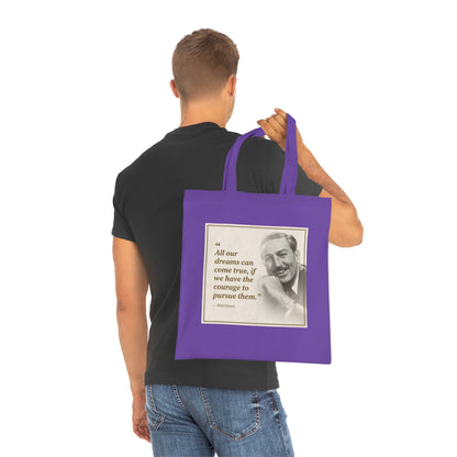Walt Disney Quote Cotton Tote — "All our dreams can come true" Inspirational Canvas Bag