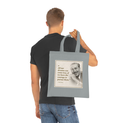 Walt Disney Quote Cotton Tote — "All our dreams can come true" Inspirational Canvas Bag