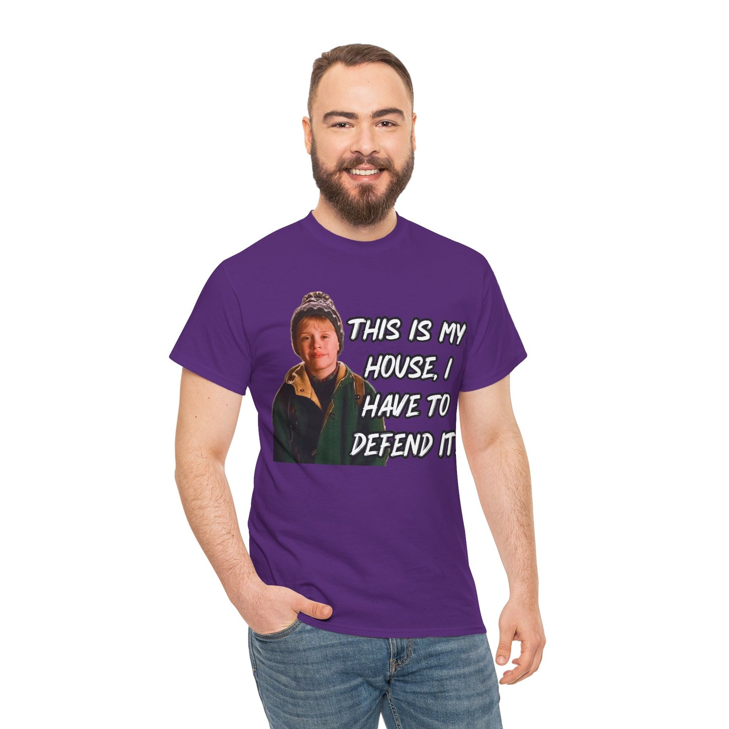 T-Shirt — "This Is My House, I Have To Defend It." Quote Tee