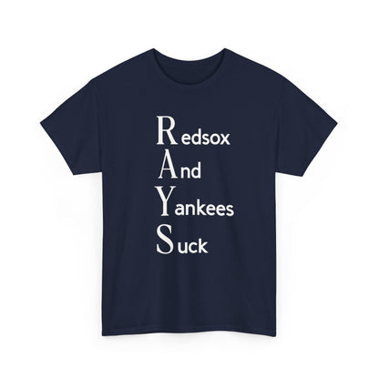 Tampa Bay Rays T-Shirt — "RAYS: Redsox And Yankees Suck" Fan Tee