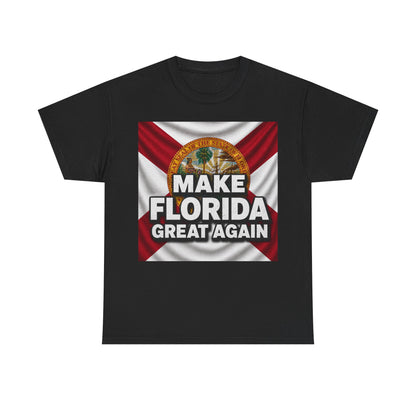 Make Florida Great Again T-Shirt