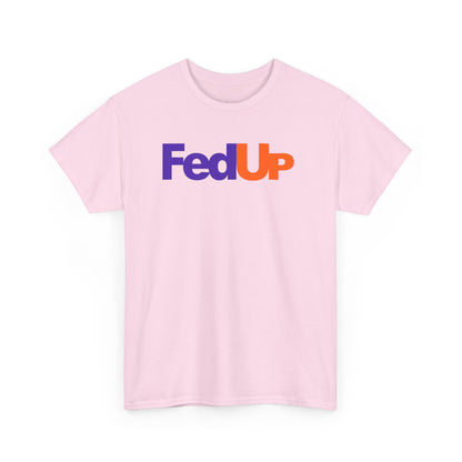 FedUp Graphic Tee – Funny Parody Logo T-Shirt