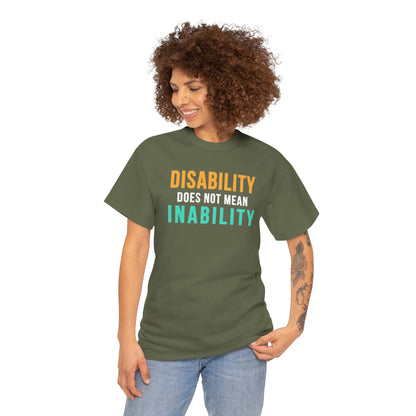 Disability Does Not Mean Inability T-Shirt — Inspirational Disability Awareness Tee