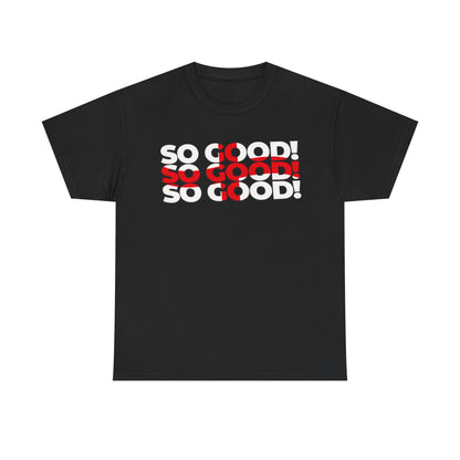 So Good! Retro Text Tee — Graphic White T-Shirt
