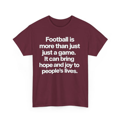 Football Is More Than Just a Game T-Shirt – Inspirational Soccer Quote Tee