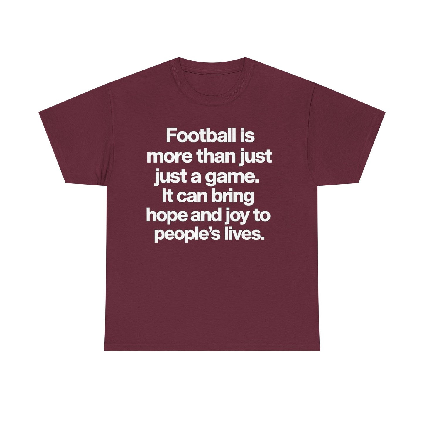 Football Is More Than Just a Game T-Shirt – Inspirational Soccer Quote Tee