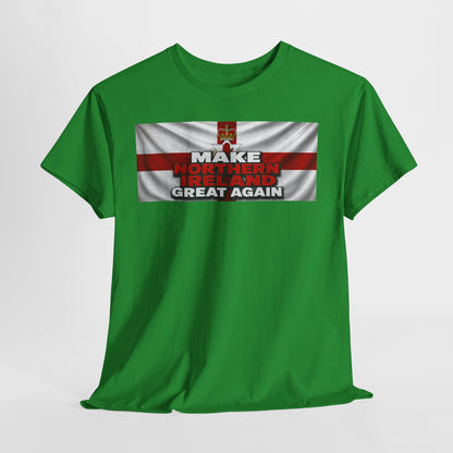 Northern Ireland Collage Tee — "Make Northern Ireland Great Again" Graphic T-Shirt