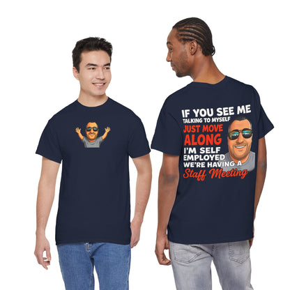 Self-Employed Staff Meeting T-Shirt — Funny Solo Entrepreneur Tee