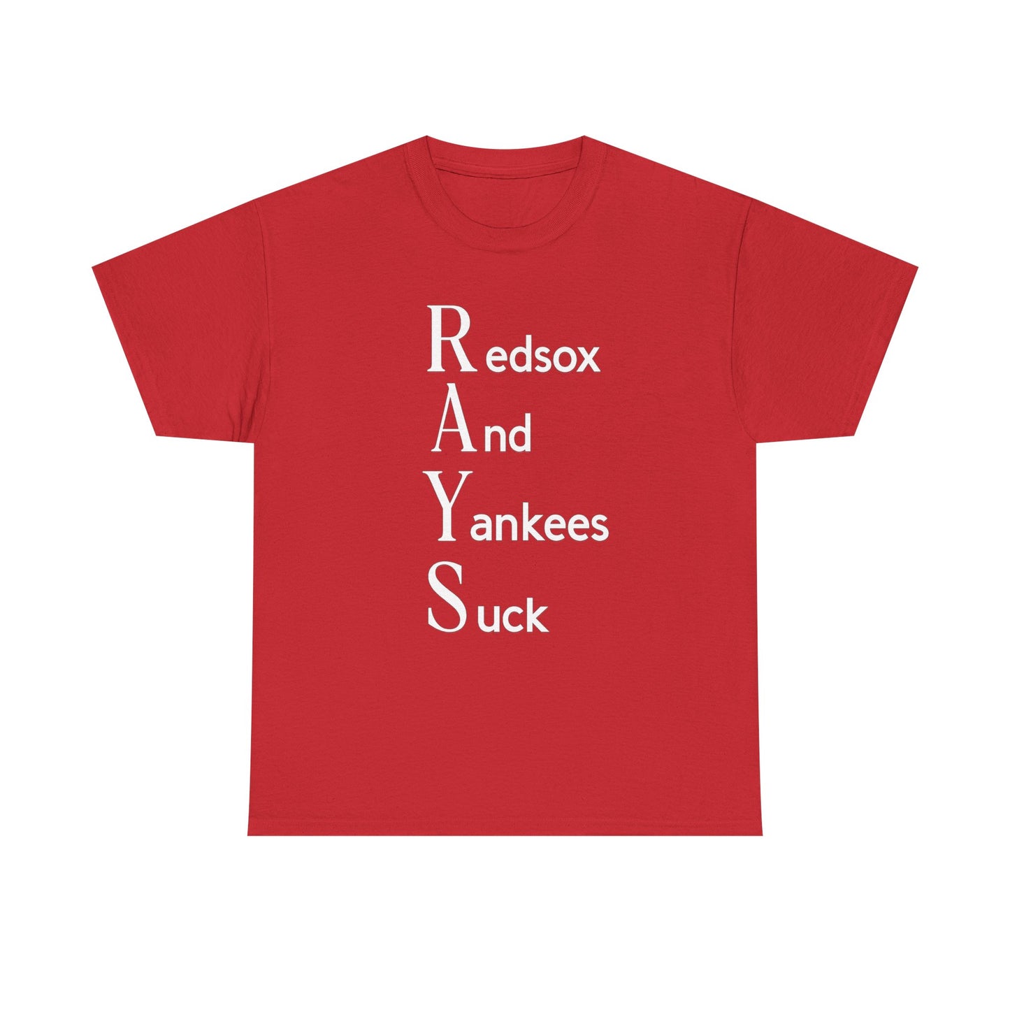 Tampa Bay Rays T-Shirt — "RAYS: Redsox And Yankees Suck" Fan Tee