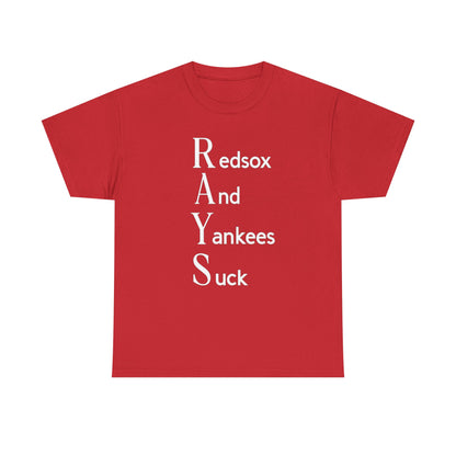 Tampa Bay Rays T-Shirt — "RAYS: Redsox And Yankees Suck" Fan Tee