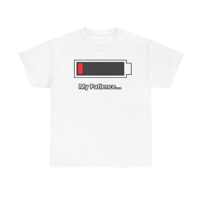 Low Battery “My Patience…” T-Shirt
