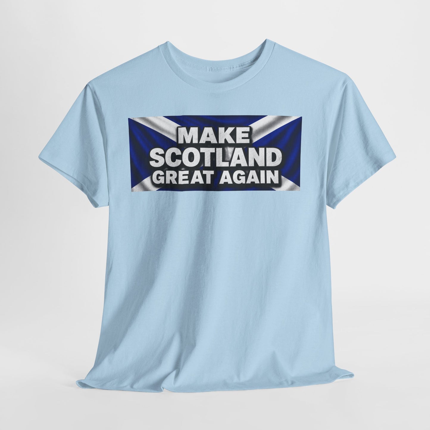 Make Scotland Great Again T‑Shirt — Scottish Flag Slogan Tee