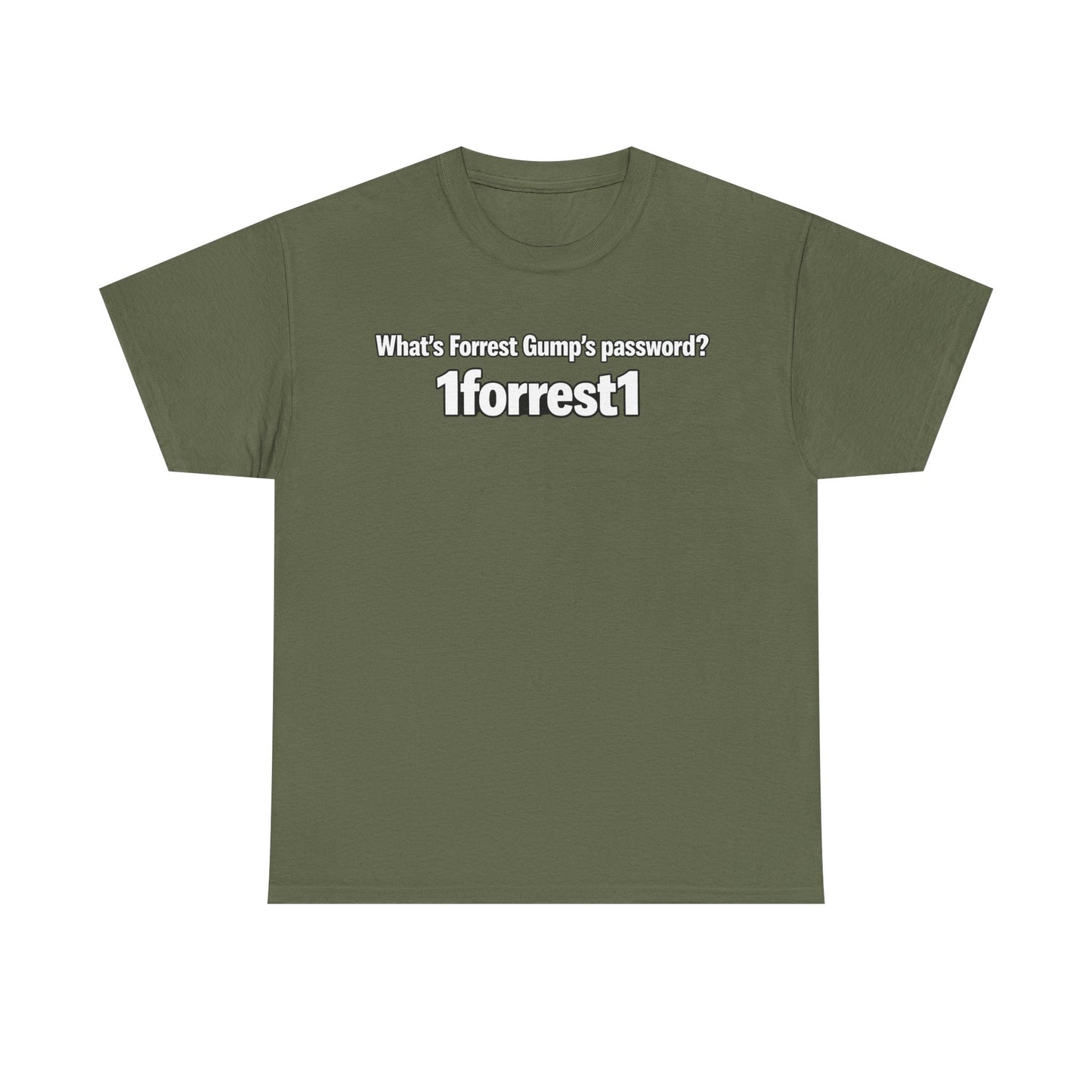 Forrest Gump Password Tee — "What's Forrest Gump's password? 1forrest1"