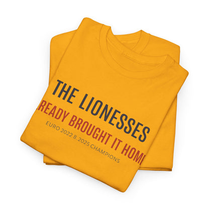 The Lionesses 'Already Brought It Home' Tee
