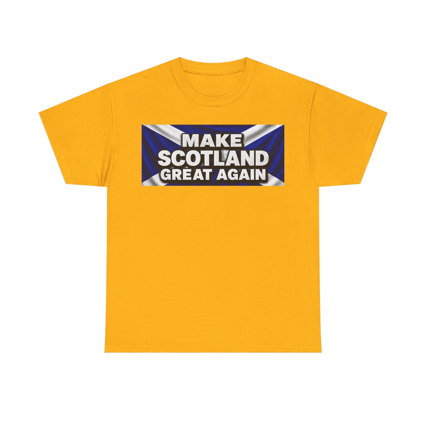 Make Scotland Great Again T‑Shirt — Scottish Flag Slogan Tee