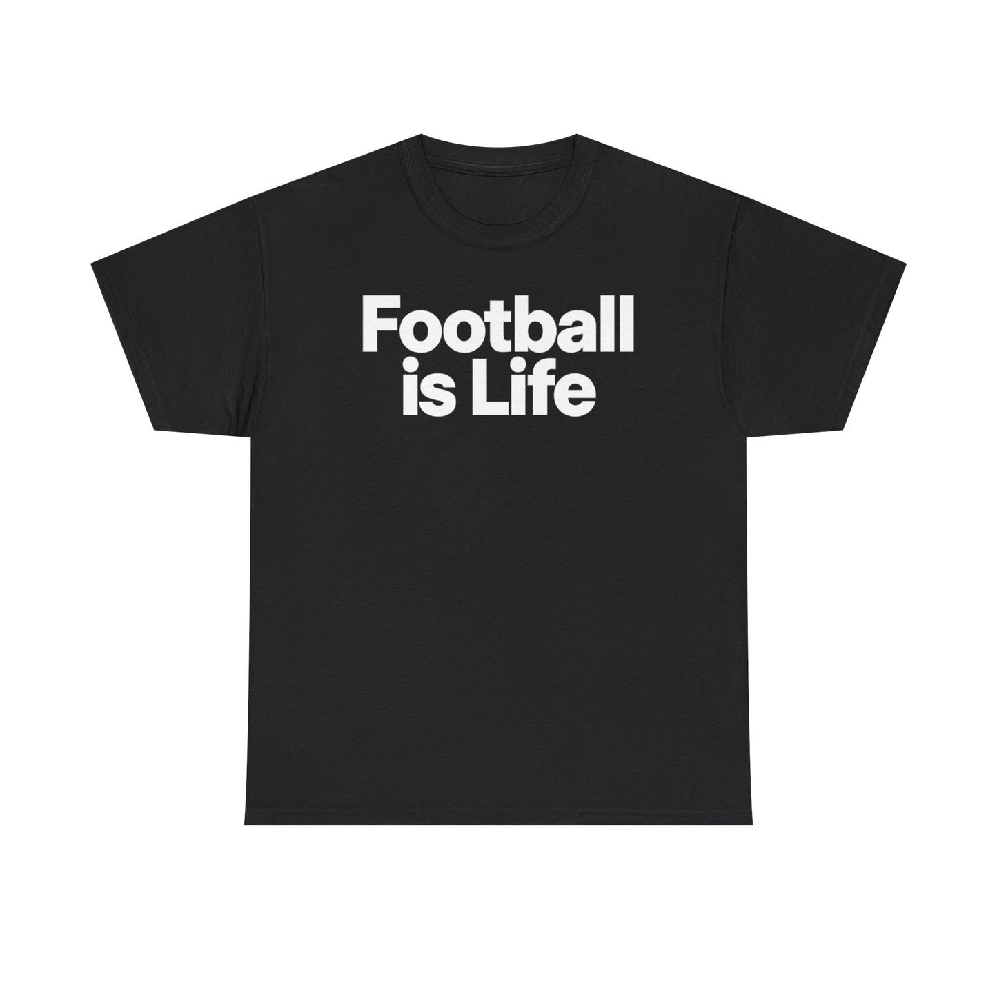 Football Is Life T-Shirt — Bold Graphic Tee for Fans & Players