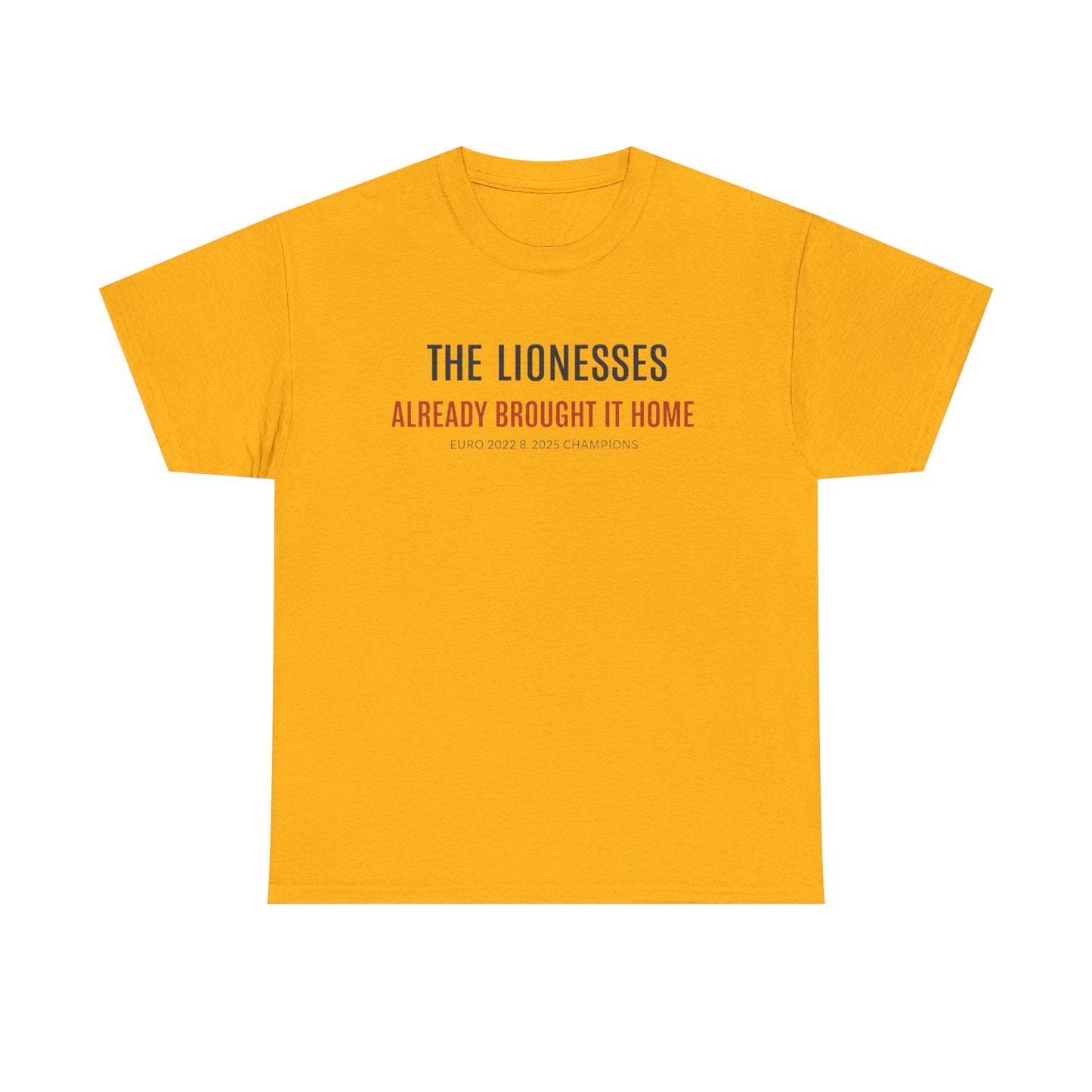 The Lionesses 'Already Brought It Home' Tee