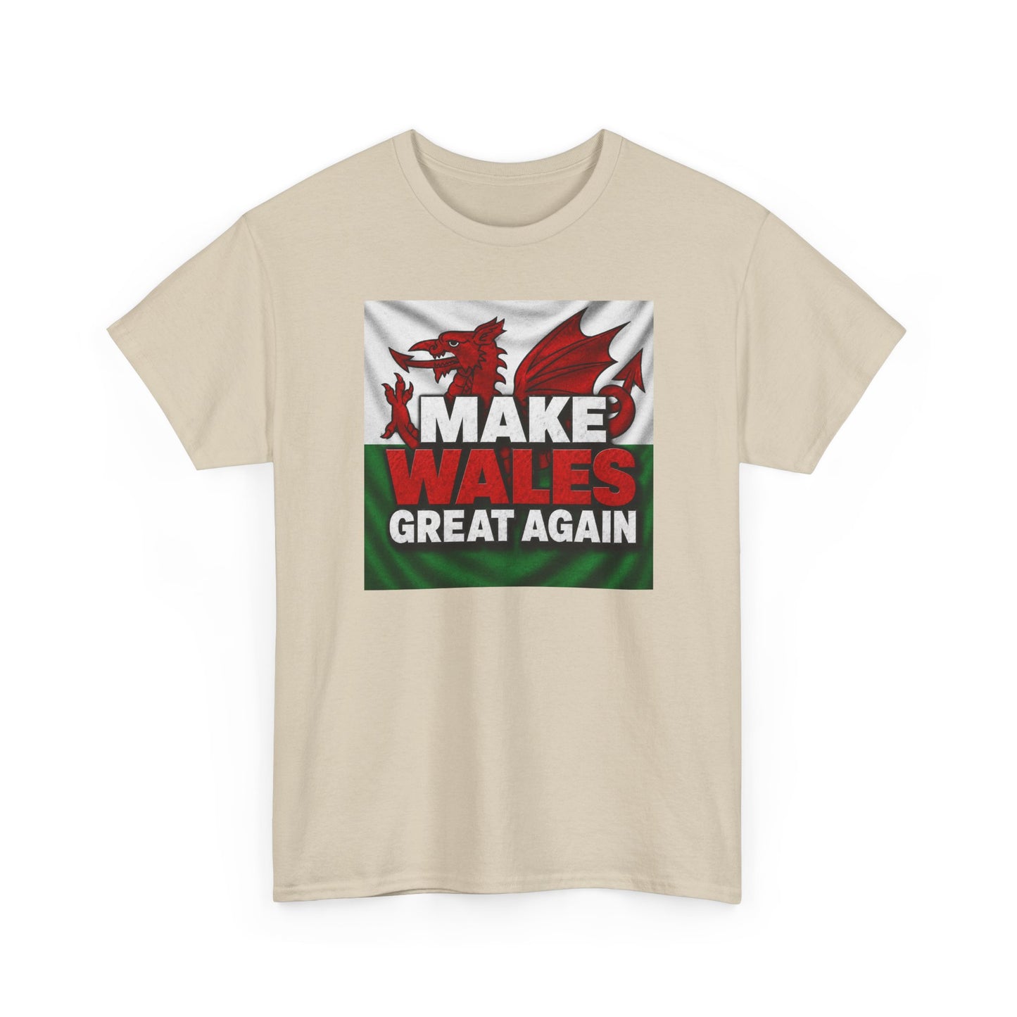 Make Wales Great Again T-Shirt — Welsh Flag Dragon Political Slogan Tee