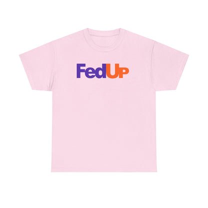FedUp Graphic Tee – Funny Parody Logo T-Shirt