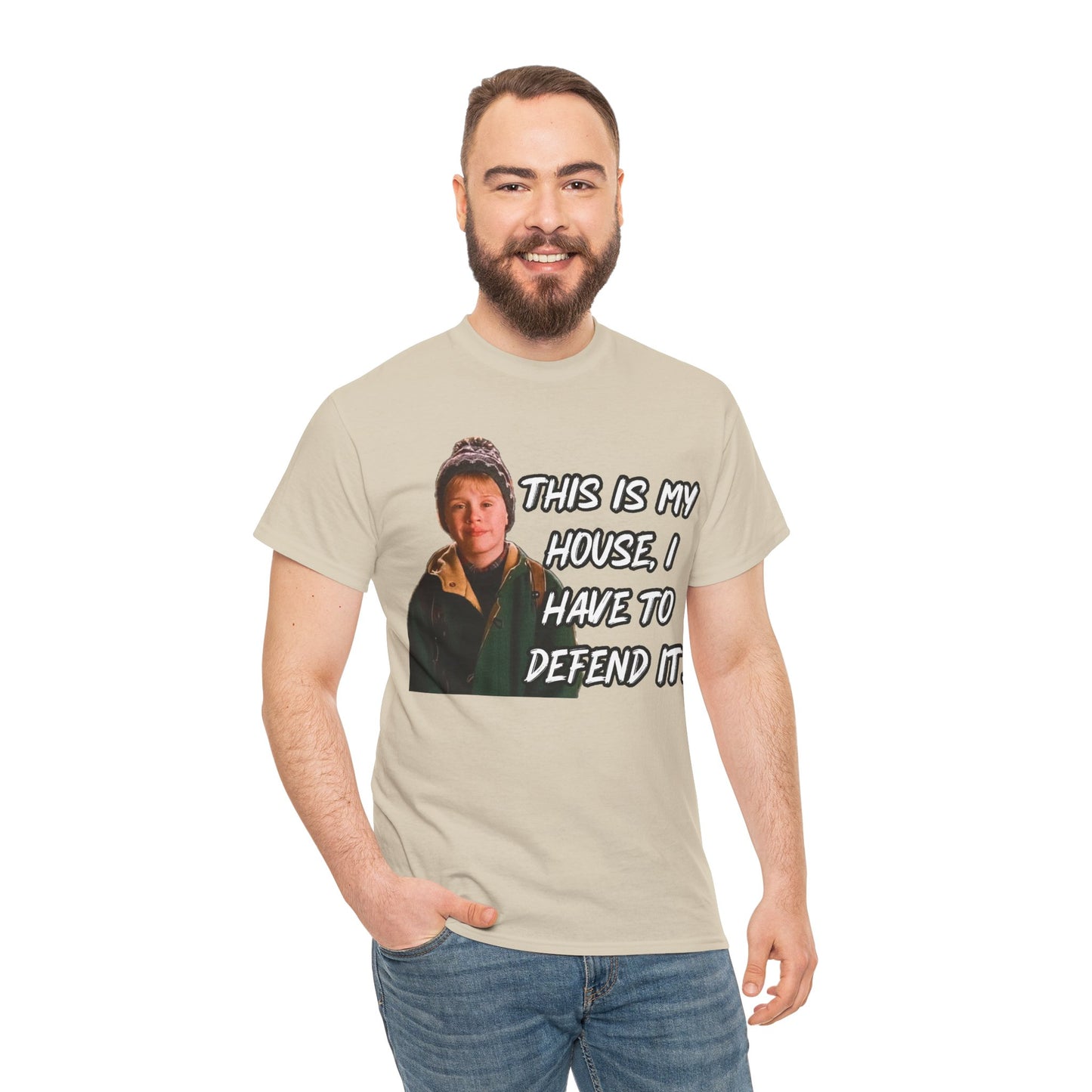 T-Shirt — "This Is My House, I Have To Defend It." Quote Tee