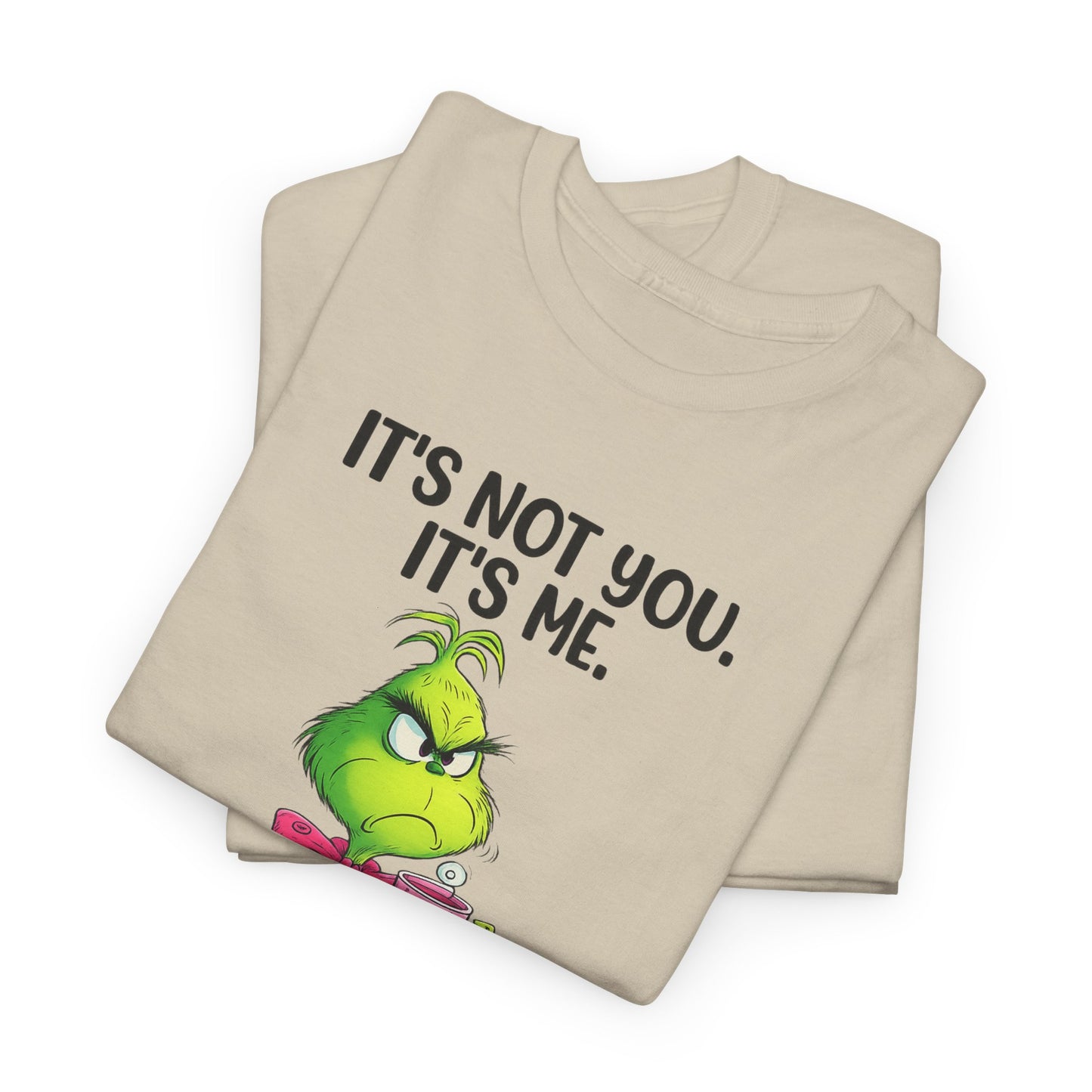 Grumpy Grinch Tee – "It's Not You. It's Me. I Can't Stand You" Christmas Shirt