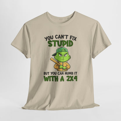 Funny Carpenter T‑Shirt — "You Can't Fix Stupid But You Can Numb It With a 2x4"
