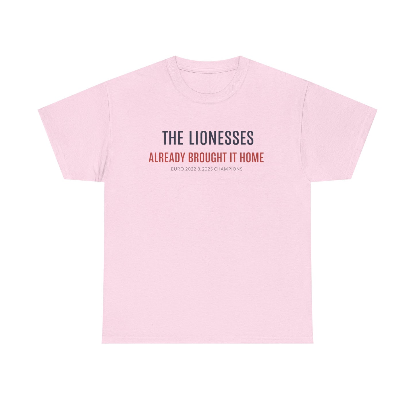 The Lionesses 'Already Brought It Home' Tee