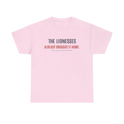 The Lionesses 'Already Brought It Home' Tee