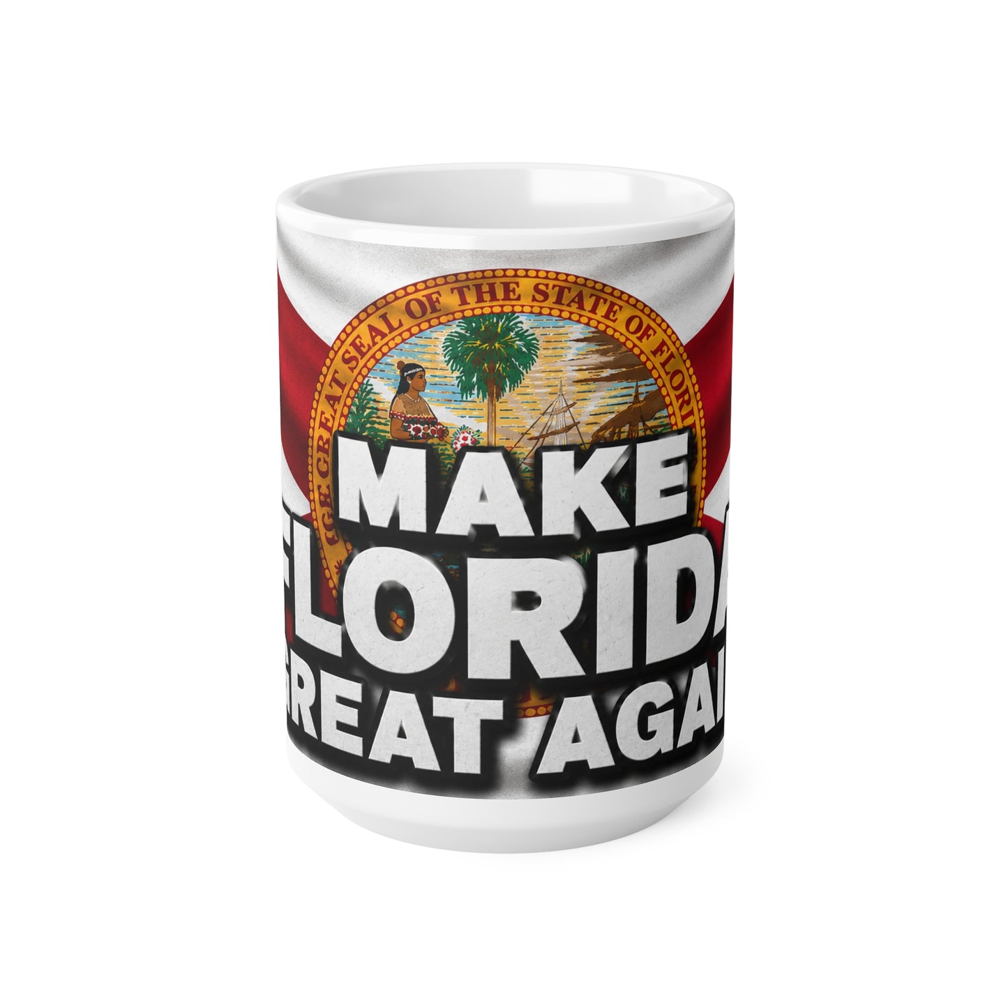 Make Florida Great Again Ceramic Coffee Mug — State Seal Flag Design (11oz/15oz)