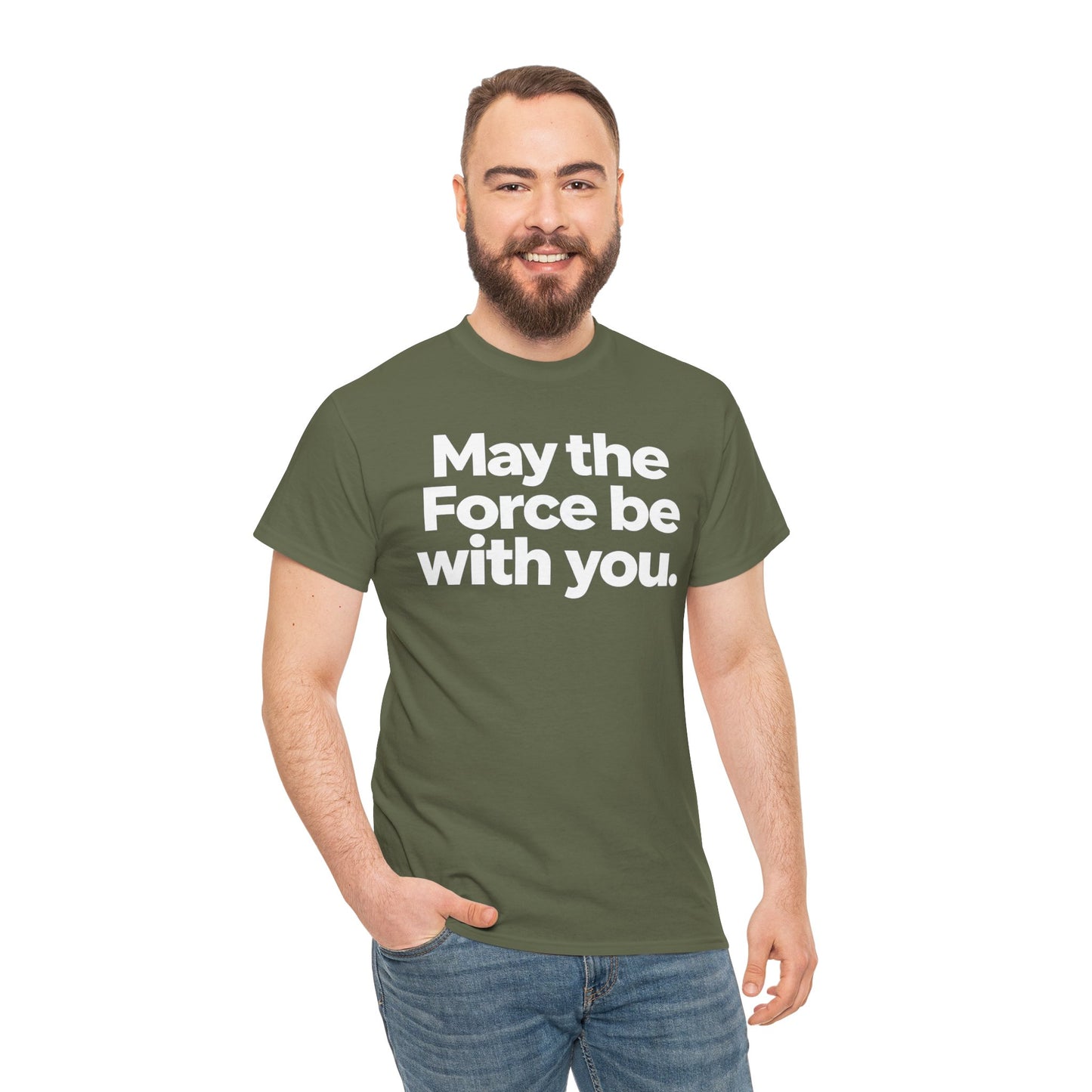 May the Force Be With You T‑Shirt