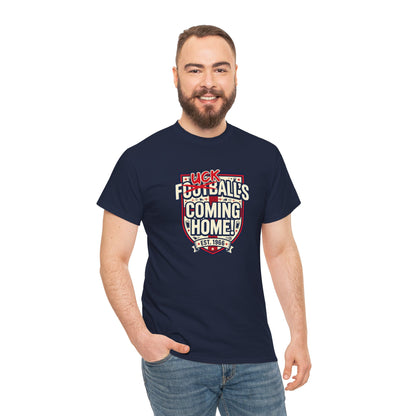 Provocative 'F*ck All's Football's Coming Home' Graphic Tee