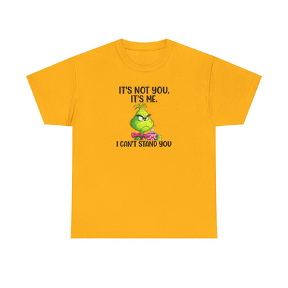 Grumpy Grinch Tee – "It's Not You. It's Me. I Can't Stand You" Christmas Shirt