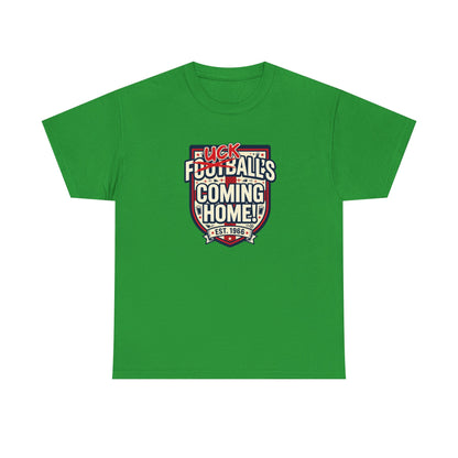 Provocative 'F*ck All's Football's Coming Home' Graphic Tee