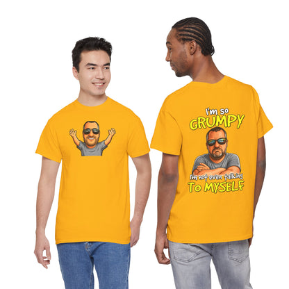 T-Shirt — "I'm So Grumpy (I’m Not Even Talking To Myself)" Graphic Tee