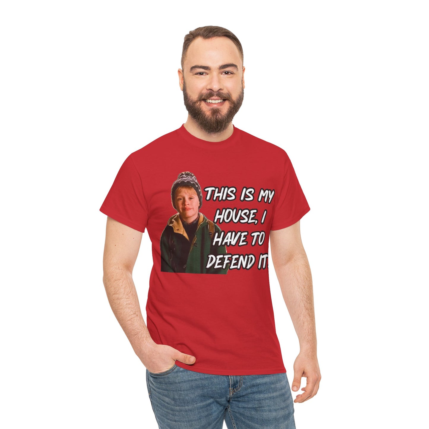 T-Shirt — "This Is My House, I Have To Defend It." Quote Tee