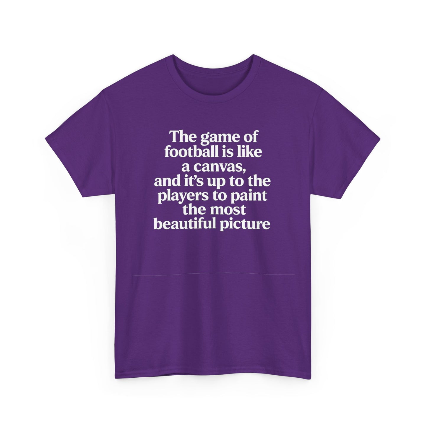 Football Quote Graphic Tee — "The game of football is like a canvas"
