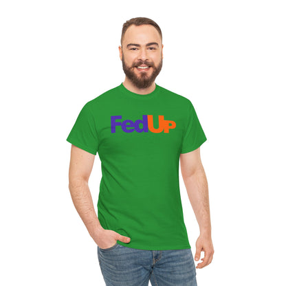 FedUp Graphic Tee – Funny Parody Logo T-Shirt