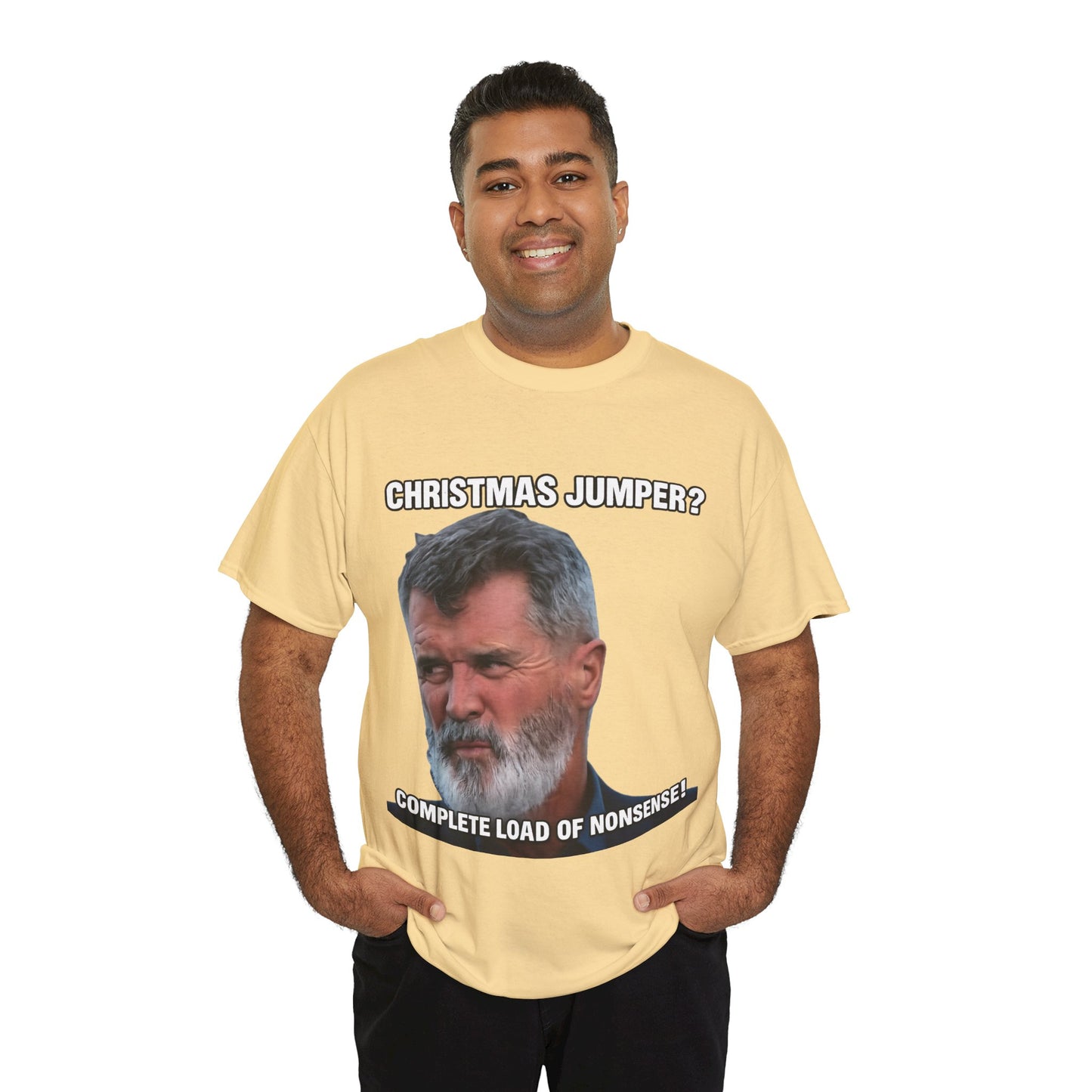 Funny Christmas Tee — "Christmas Jumper? Roy Keane Complete Load of Nonsense" Graphic Shirt