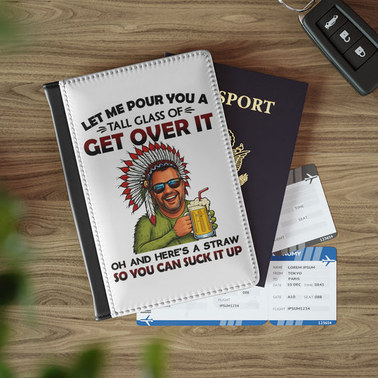Funny 'Get Over It' Passport Cover with Beer Graphic