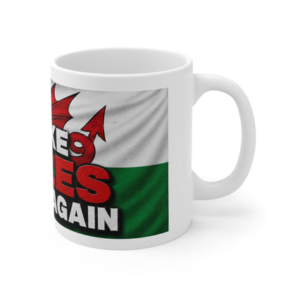 Make Wales Great Again Ceramic Mug — Welsh Flag & Dragon Coffee Cup (11oz/15oz)